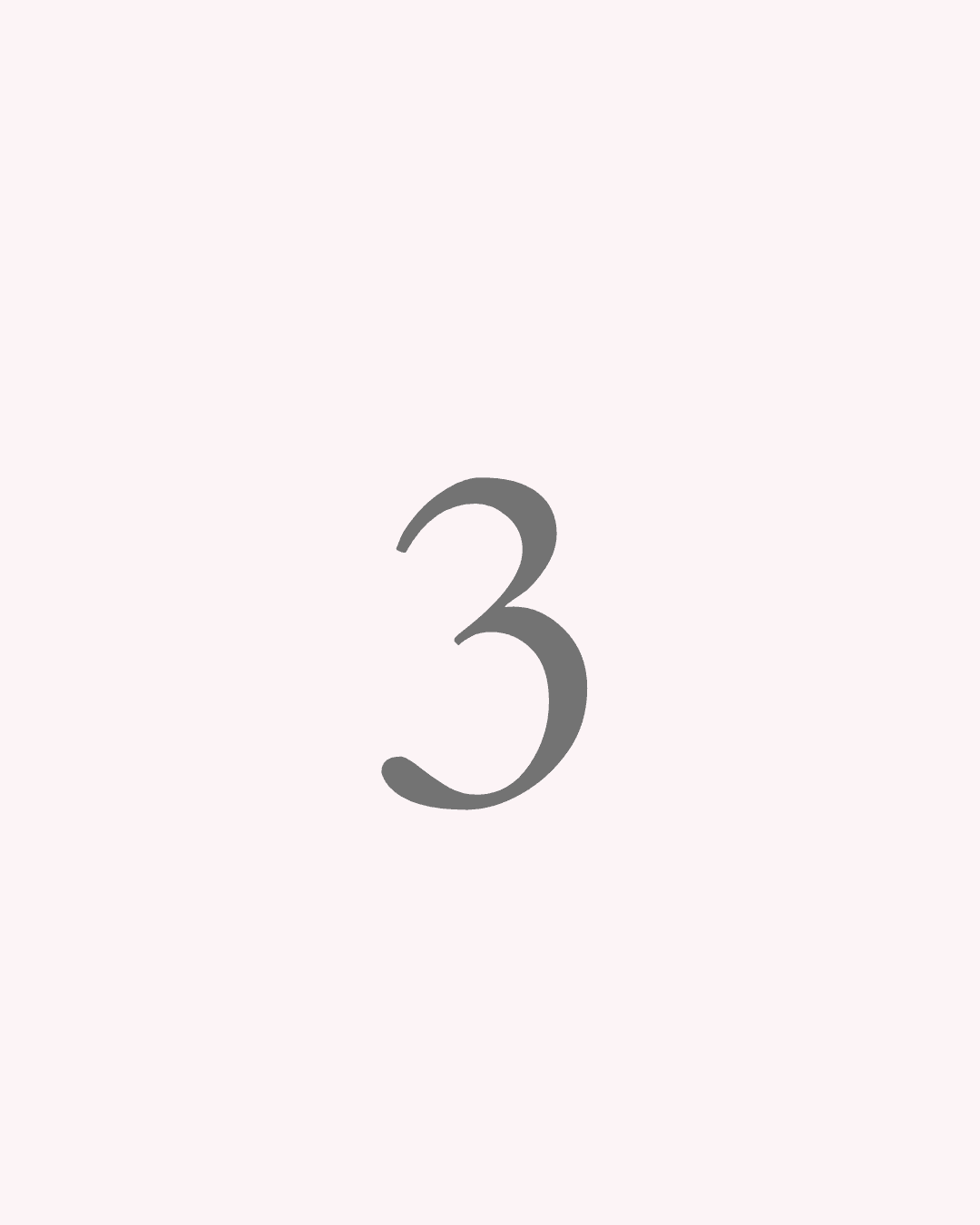 Minimalist grey number three in a serif font centered on a pale pink background.